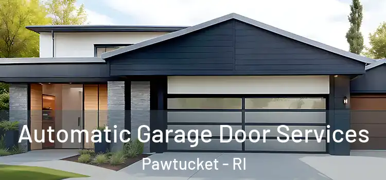  Automatic Garage Door Services Pawtucket - RI