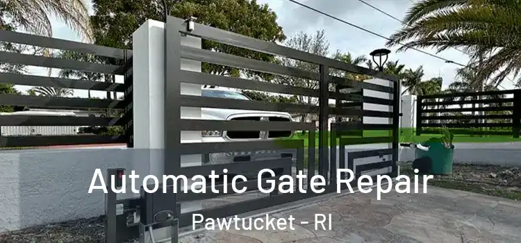 Automatic Gate Repair Pawtucket - RI