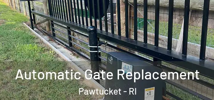 Automatic Gate Replacement Pawtucket - RI