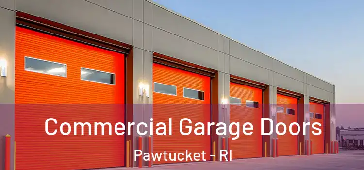  Commercial Garage Doors Pawtucket - RI