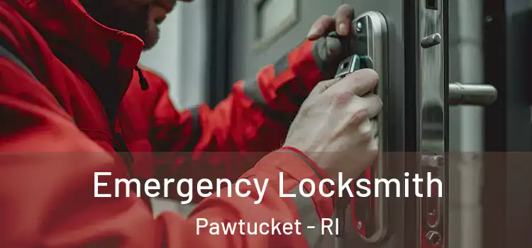 Emergency Locksmith Pawtucket - RI