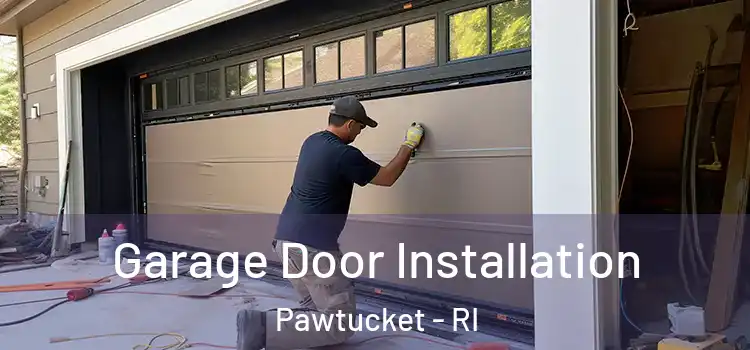  Garage Door Installation Pawtucket - RI