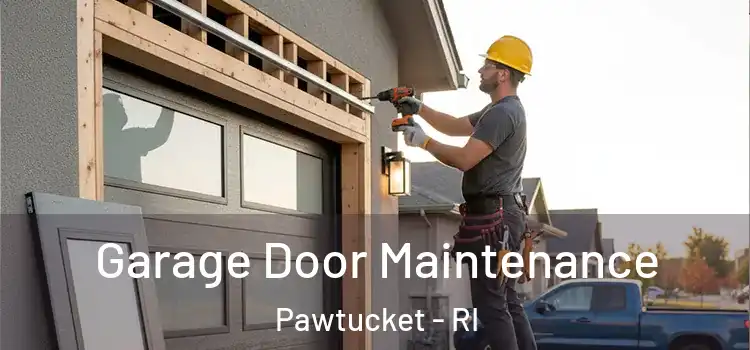  Garage Door Maintenance Pawtucket - RI