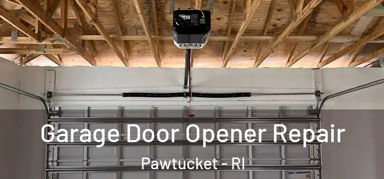  Garage Door Opener Repair Pawtucket - RI