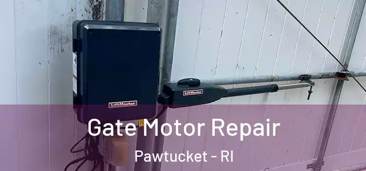  Gate Motor Repair Pawtucket - RI
