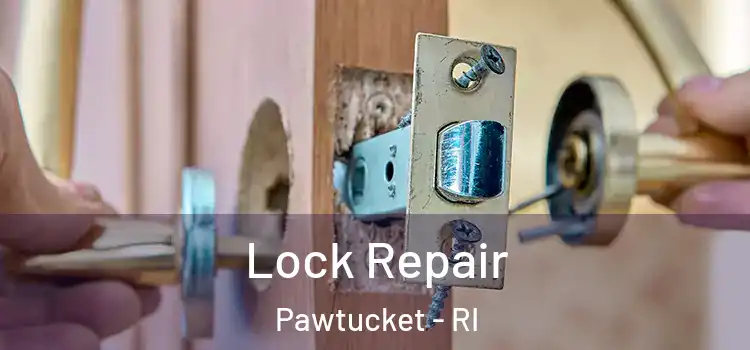  Lock Repair Pawtucket - RI