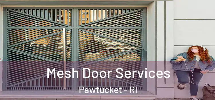 Mesh Door Services Pawtucket - RI