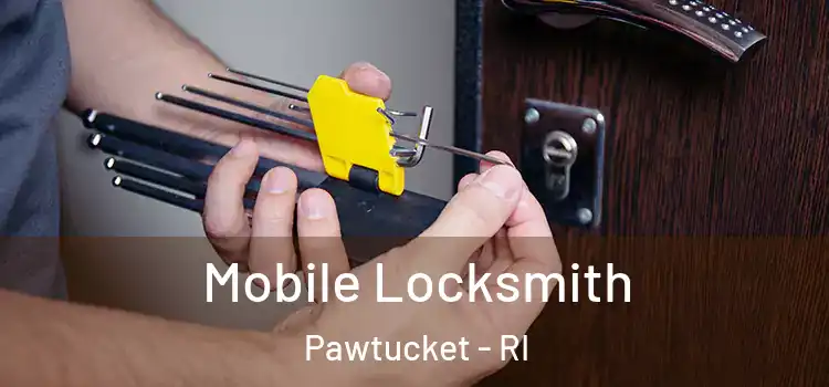  Mobile Locksmith Pawtucket - RI