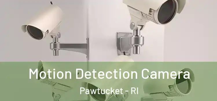  Motion Detection Camera Pawtucket - RI