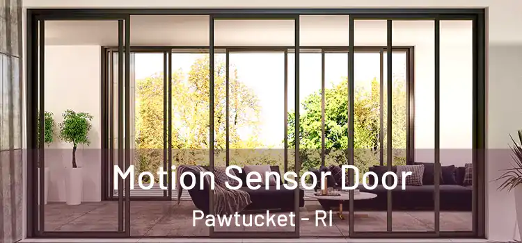 Motion Sensor Door Pawtucket - RI
