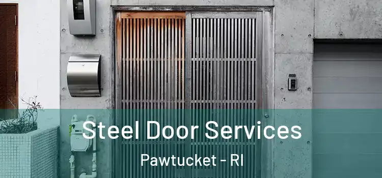 Steel Door Services Pawtucket - RI